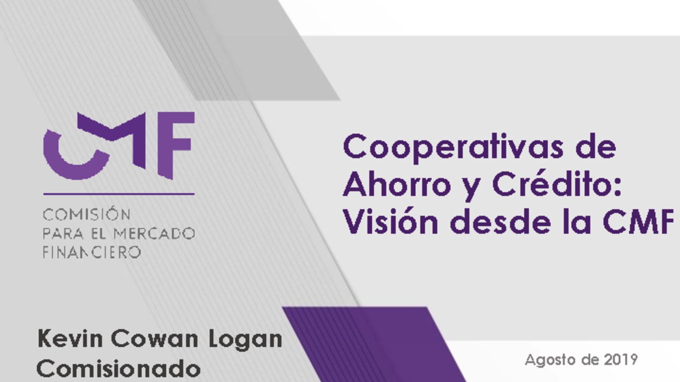 Presentación "Cooperativas de Ahorro y Crédito: Visión desde la CMF” - Kevin Cowan