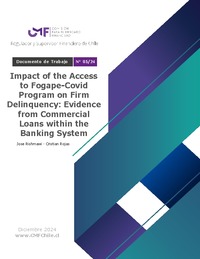 Documento de Trabajo N° 05/24: Impact of the Access to Fogape-Covid Program on Firm Delinquency: Evidence from Commercial Loans within the Banking System
