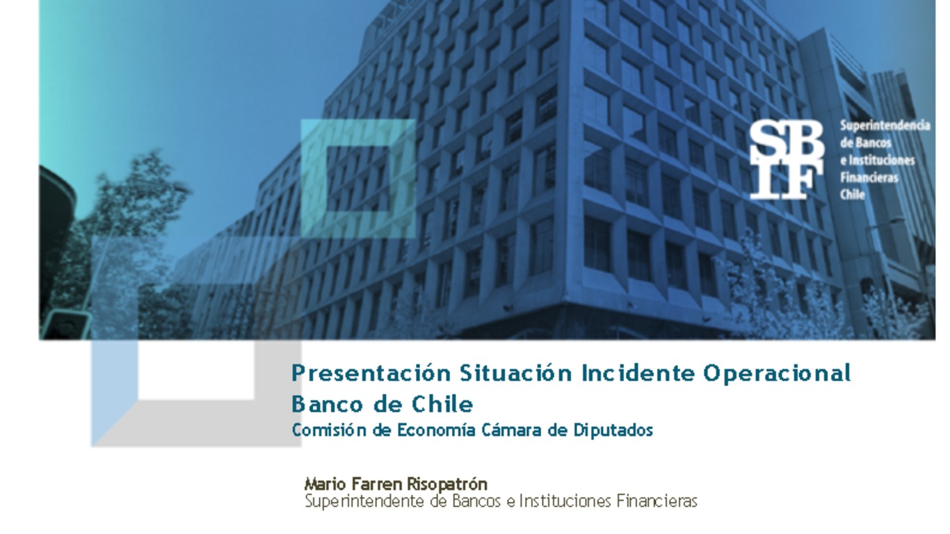 Presentación: Situación del Incidente Operacional del Banco de Chile